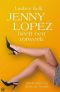 [I Heart 3.5] • Jenny Lopez heeft een rotweek